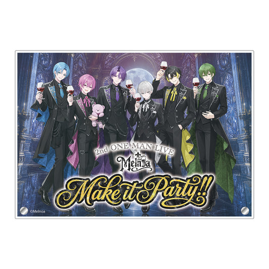 【受注生産 / 7月下旬発送】メルノア 集合ビジュアルアクリルパネル（2nd ONE MAN LIVE〜Make it Party!!〜 ver.）＜受付期間：〜7/5＞